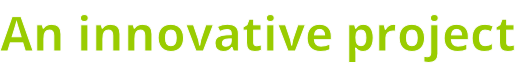 An innovative project